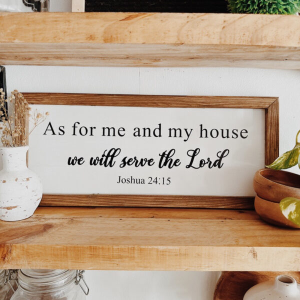 “As For Me and my House” Framed Wood Sign/ Wall Art - Image 2