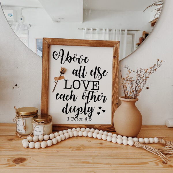 “Above All Else, Love…” Framed Wood Sign/ Wall Art - Image 6